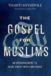 THE GOSPEL FOR MUSLIMS