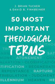 50 MOST IMPORTANT THEOLOGICAL TERMS