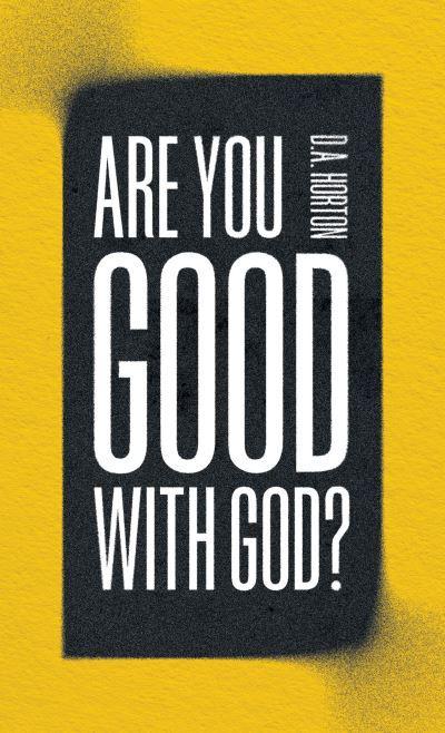ARE YOU GOOD WITH GOD