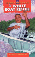 THE WHITE BOAT RESCUE
