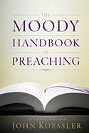 THE MOODY HANDBOOK OF PREACHING