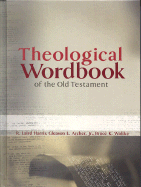 THEOLOGICAL WORDBOOK OF THE OLD TESTAMENT