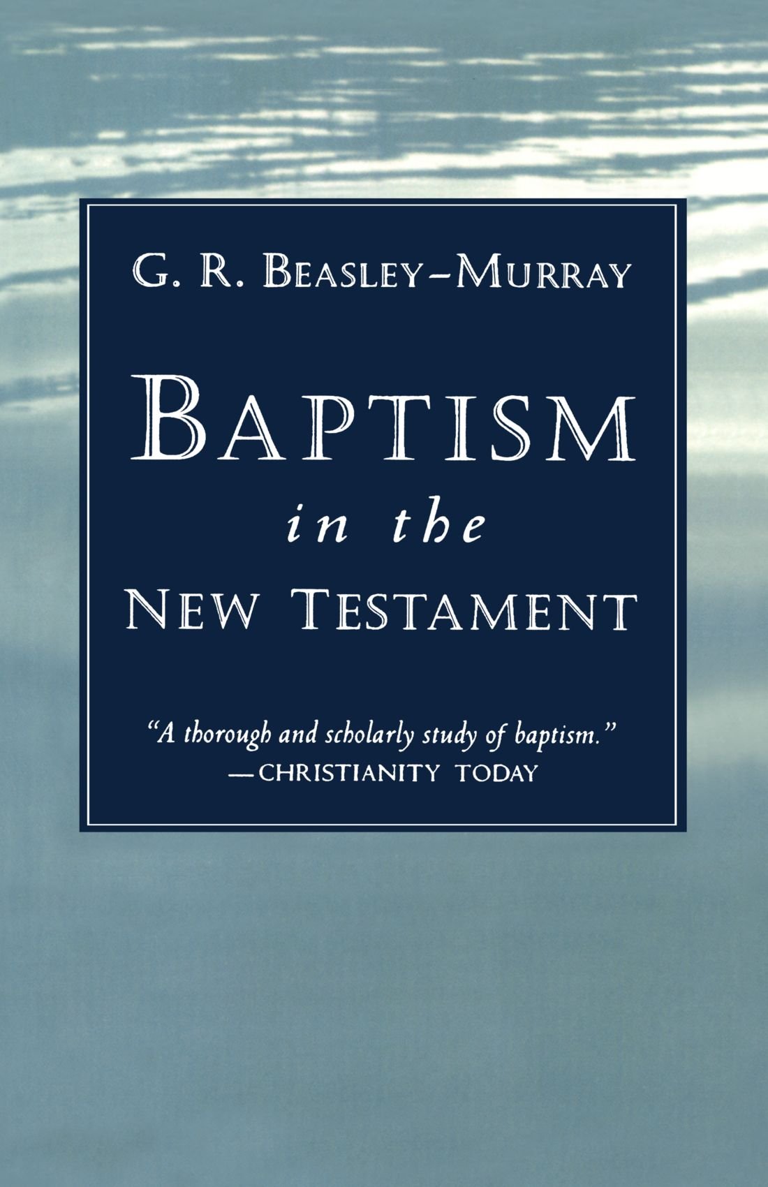 BAPTISM IN THE NEW TESTAMENT