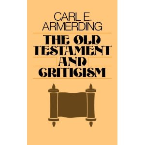 THE OLD TESTAMENT AND CRITICISM