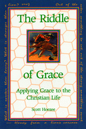 THE RIDDLE OF GRACE