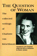 THE QUESTION OF WOMAN
