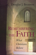 REMEMBERING THE FAITH