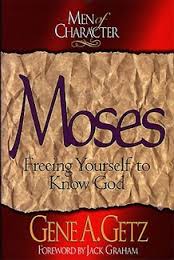 MOSES FREEING YOURSELF TO KNOW GOD