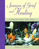 SEASONS OF GRIEF AND HEALING