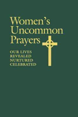 WOMENS UNCOMMON PRAYERS