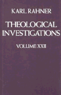 THEOLOGICAL INVESTIGATIONS VOLUME 22