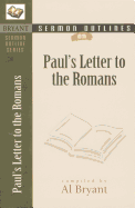 SERMON OUTLINES ON PAUL'S LETTER TO THE ROMANS