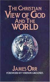 CHRISTIAN VIEW OF GOD AND THE WORLD