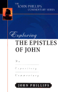 EXPLORING THE EPISTLES OF JOHN