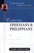 EXPLORING EPHESIANS & PHILIPPIANS