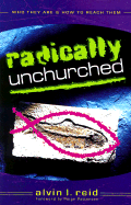 RADICALLY UNCHURCHED