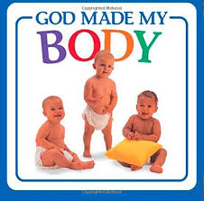GOD MADE MY BODY BOARD BOOK
