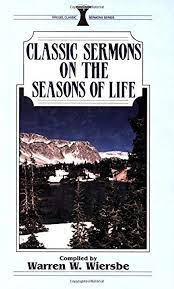 CLASSIC SERMONS ON THE SEASONS OF LIFE