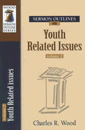 SERMON OUTLINES ON YOUTH RELATED ISSUES VOLUME 2