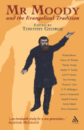 MR MOODY AND THE EVANGELICAL TRADITION