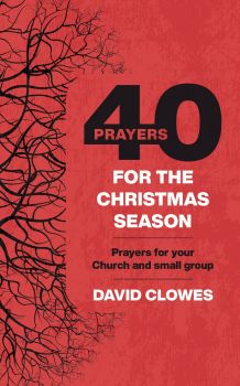 40 PRAYERS FOR THE CHRISTMAS SEASON