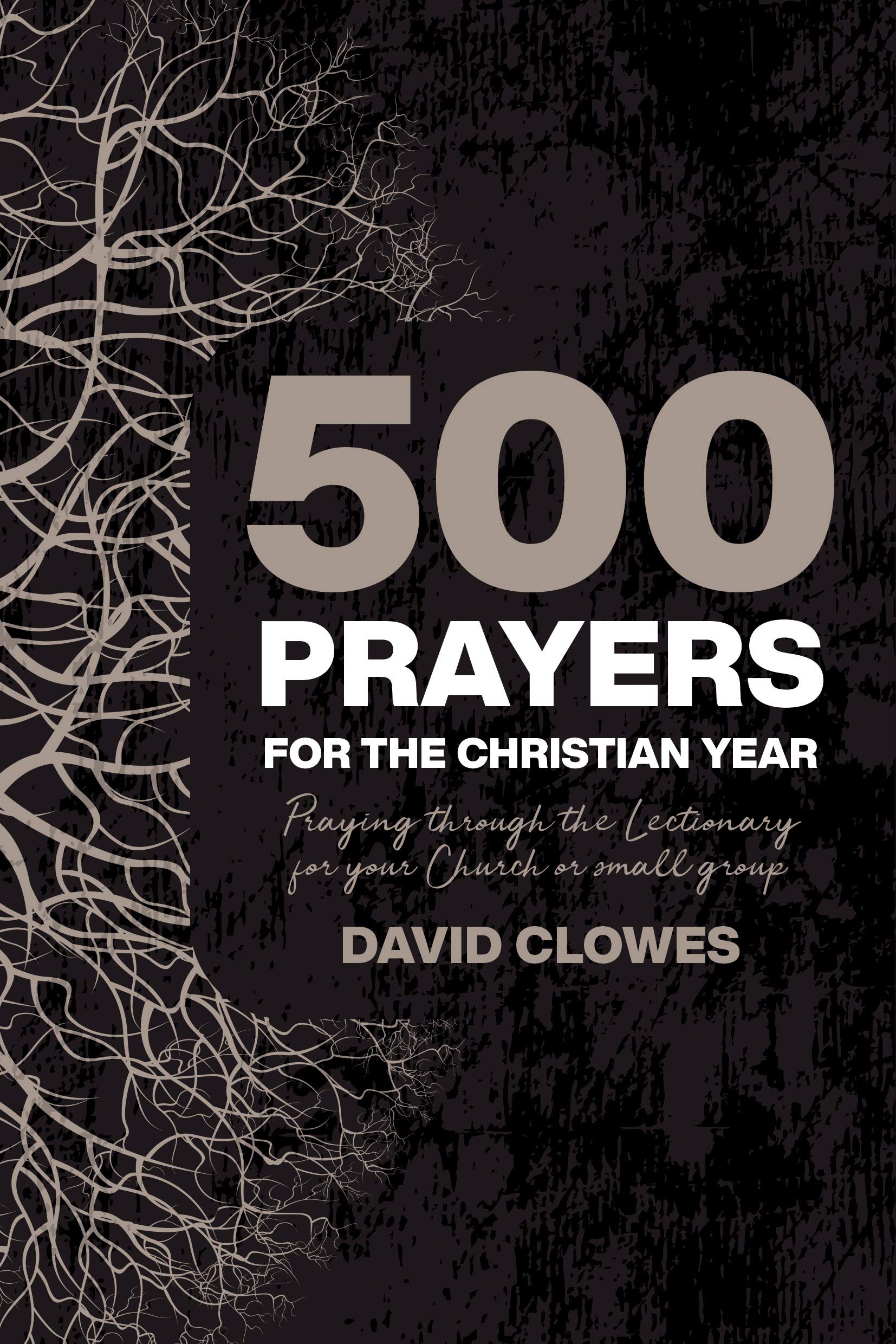 500 PRAYERS FOR THE CHRISTIAN YEAR