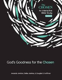 GOD'S GOODNESS FOR THE CHOSEN