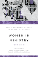 WOMEN IN MINISTRY FOUR VIEWS