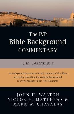 THE IVP BIBLE BACKGROUND COMMENTARY OLD TESTAMENT