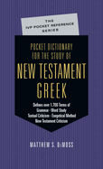 POCKET DICTIONARY FOR THE STUDY OF NEW TESTAMENT GREEK