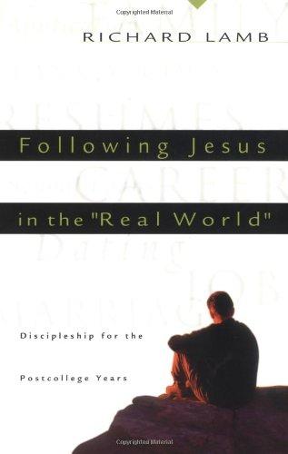 FOLLOWING JESUS IN THE REAL WORLD