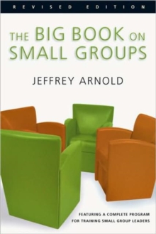 BIG BOOK ON SMALL GROUPS REVISED EDITION