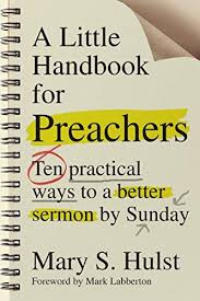 A LITTLE HANDBOOK FOR PREACHERS