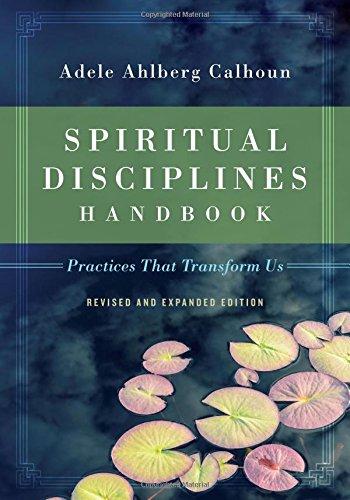 THE SPIRITUAL DISCIPLINES HANDBOOK