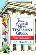 TEACH YOURSELF NEW TESTAMENT GREEK