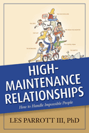 HIGH MAINTENANCE RELATIONSHIPS