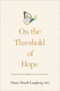 ON THE THRESHOLD OF HOPE