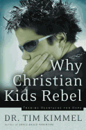 WHY CHRISTIAN KIDS REBEL
