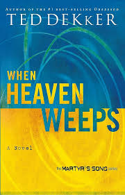 WHEN HEAVEN WEEPS