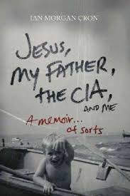 JESUS MY FATHER THE CIA AND ME