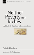 NEITHER POVERTY NOR RICHES