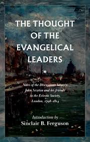 THE THOUGHT OF EVANGELICAL LEADERS