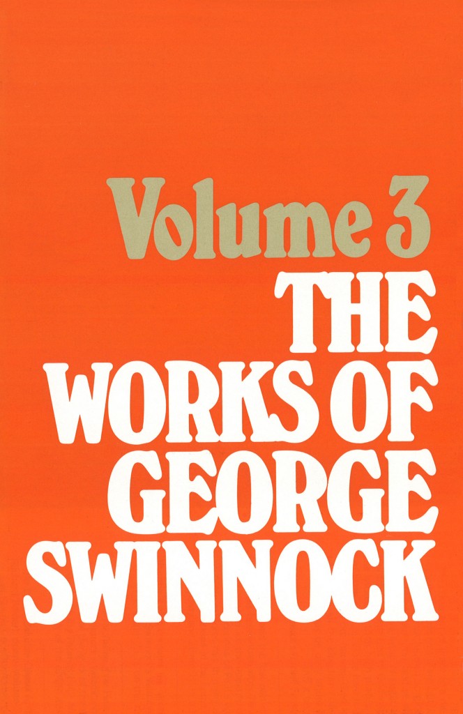 THE WORKS OF GEORGE SWINNOCK VOLUME 3