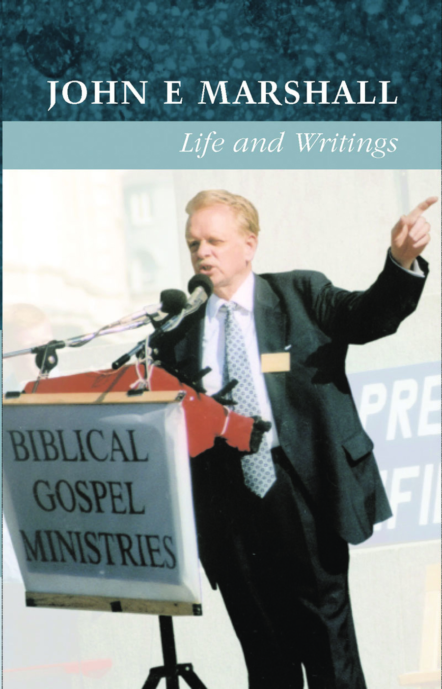 JOHN E MARSHALL LIFE AND WRITINGS