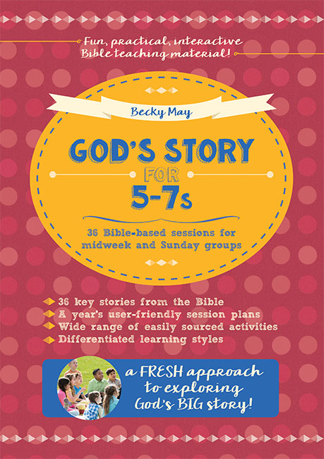 GOD'S STORY FOR 5-7S