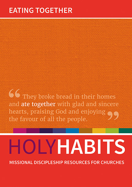 HOLY HABITS EATING TOGETHER