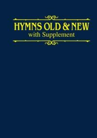 HYMNS OLD & NEW WITH SUPPLEMENT ORGAN EDITION