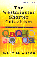 THE WESTMINSTER SHORTER CATECHISM