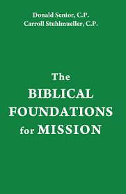 BIBLICAL FOUNDATIONS FOR MISSION