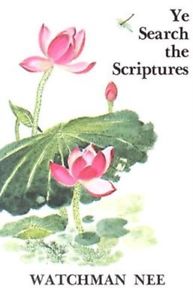 YE SEARCH THE SCRIPTURES